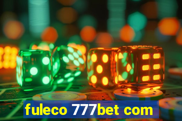 fuleco 777bet com